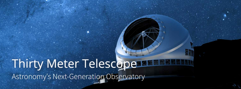 Thirty Meter Telesc
Astronomy's Next-GeneratiowObsyyatory