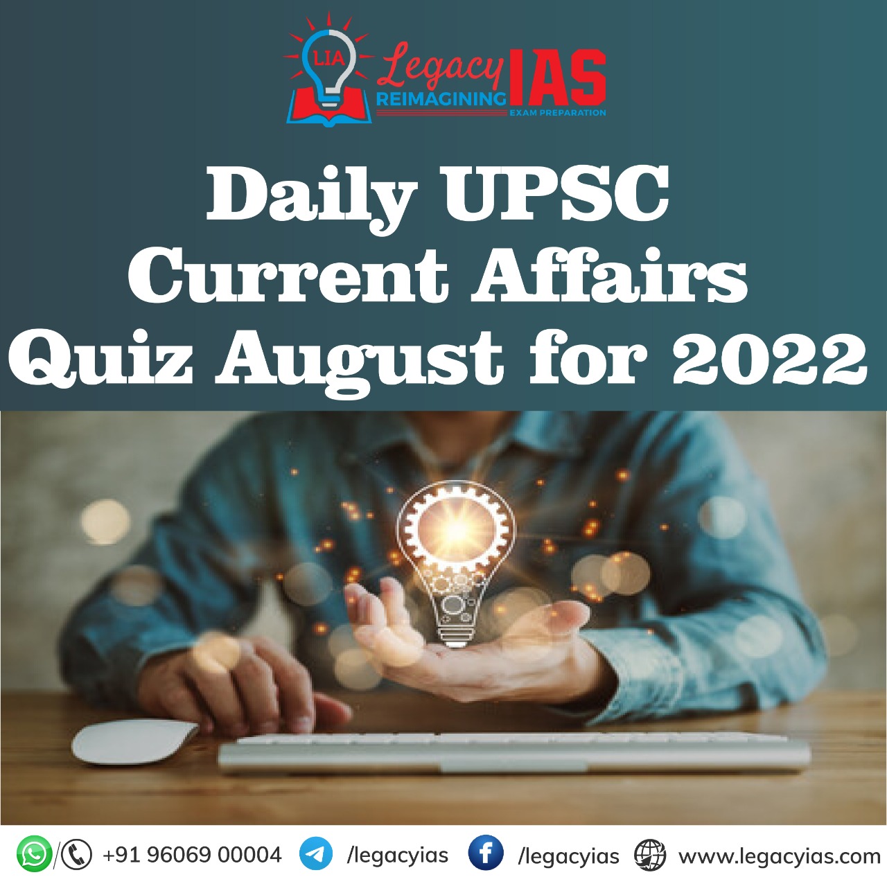 Current Affairs Quiz August 2022 For UPSC | Legacy IAS Academy