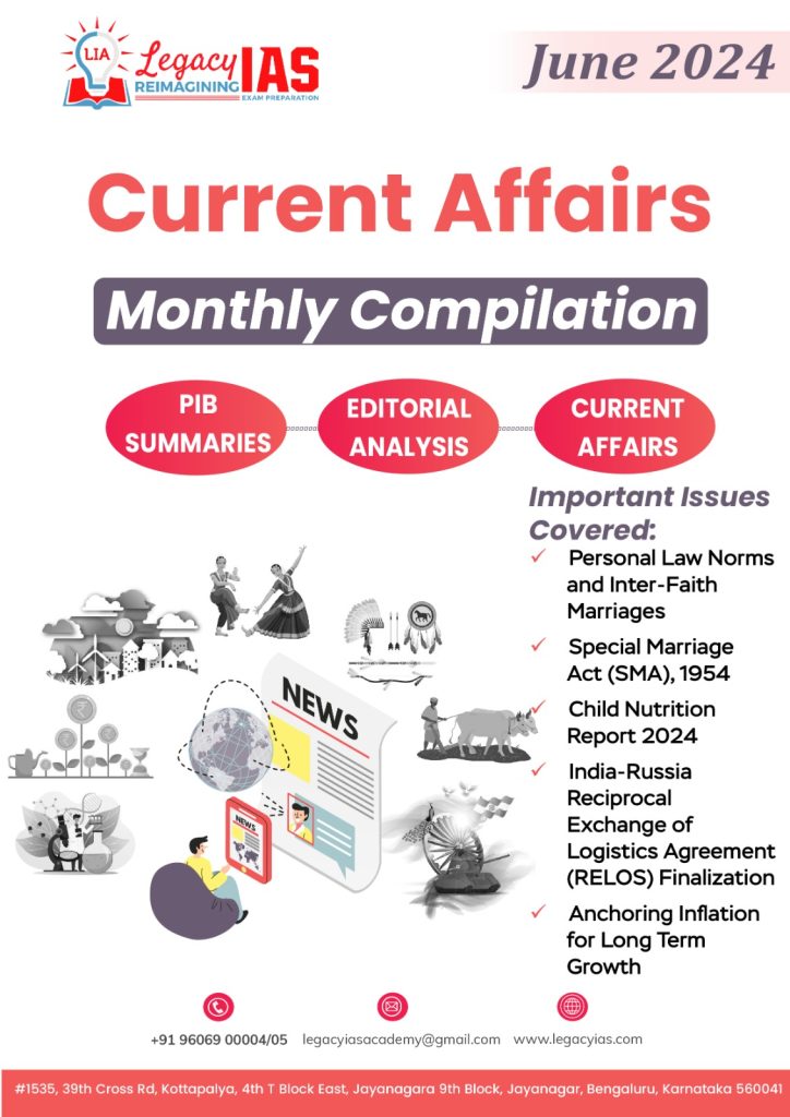 June 2024 Current Affairs Monthly Compilation | Legacy IAS Academy