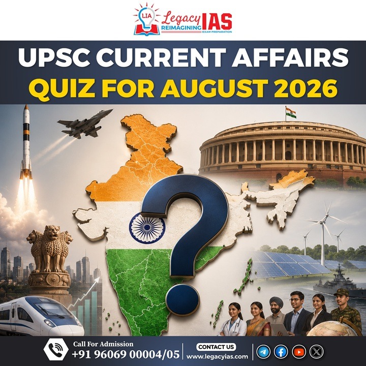 UPSC Current Affairs Quiz For August 2026