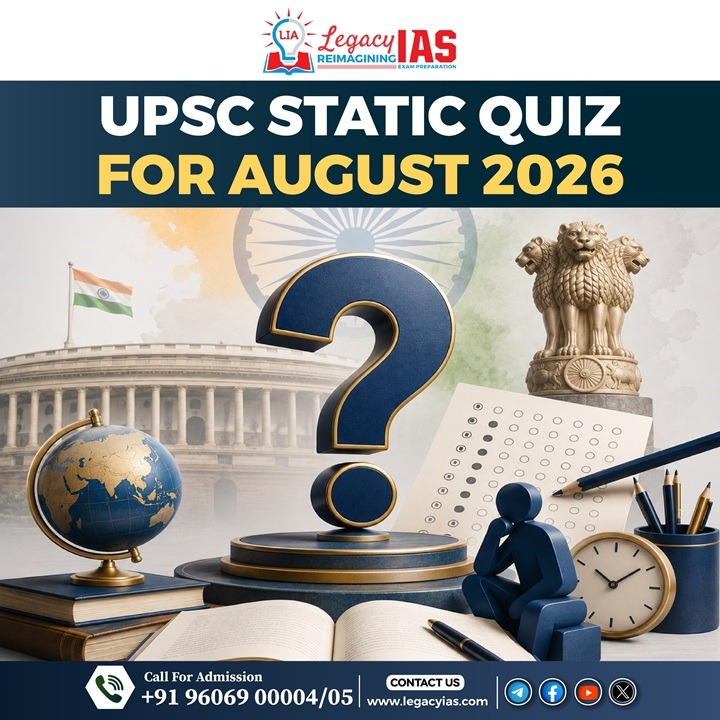 UPSC Static Quiz For August 2026 LIA