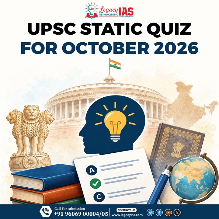 UPSC Static Quiz For October 2026 LIA